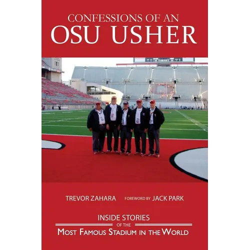 Confessions of an OSU Usher: The Ohio State Buckeye Usher Journal - Paperback