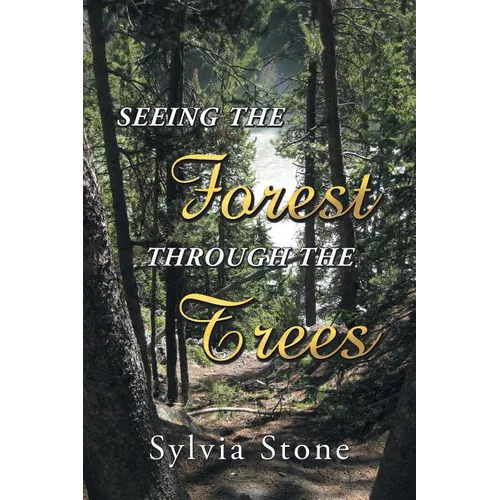 Seeing the Forest Through the Trees - Paperback
