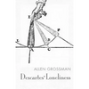 Descartes' Loneliness - Paperback