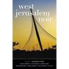 West Jerusalem Noir - Paperback