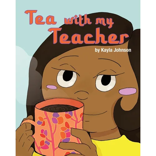 Tea with My Teacher - Paperback