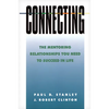 Connecting: The Mentoring Relationships You Need to Succeed in Life - Paperback
