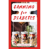 Canning for Diabetes: Easy Steps for Preserving Diabetic Friendly Foods - Paperback