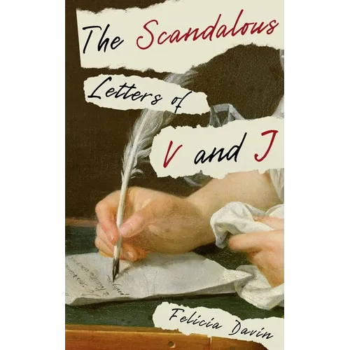 The Scandalous Letters of V and J - Paperback