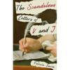 The Scandalous Letters of V and J - Paperback