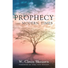 Prophecy and Modern Times: Finding Hope and Encouragement in the Last Days - Paperback