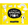 Why You're So Amazing Mom - Hardcover