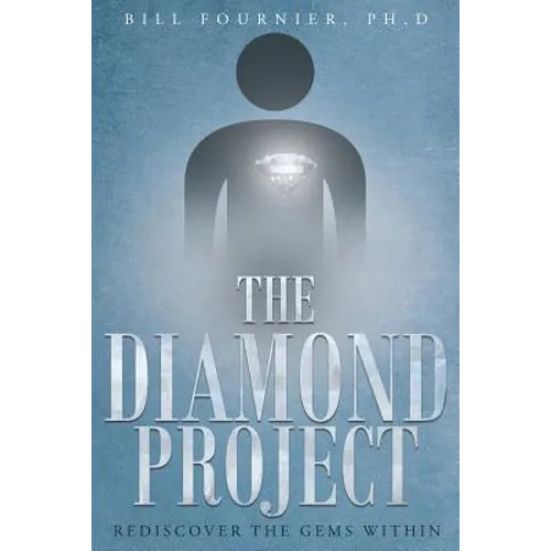 The Diamond Project: Rediscover the Gems Within - Paperback
