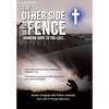 The Other Side of the Fence: Bringing Hope to the Lost... - Hardcover