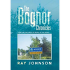 The Bognor Chronicles: There Are Two Kinds of People in This World . . . - Hardcover