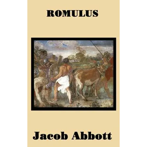 Romulus: The Legendary Founder of Rome - Hardcover