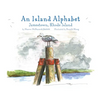 An Island Alphabet: Jamestown, Rhode Island - Paperback
