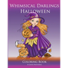 Whimsical Darlings Halloween: Coloring Book - Paperback