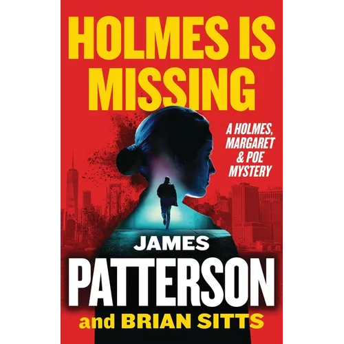 Holmes Is Missing: A Holmes, Margaret & Poe Mystery - Hardcover