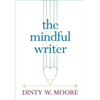 The Mindful Writer - Paperback