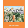The Magical Garden - Hardcover