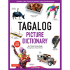 Tagalog Picture Dictionary: Learn 1500 Tagalog Words and Expressions - The Perfect Resource for Visual Learners of All Ages (Includes Online Audio) - Hardcover