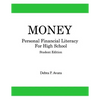 Money, Personal Financial Literacy for High School Students: Student Edition - Paperback