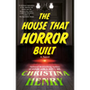 The House That Horror Built - Paperback