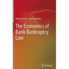 The Economics of Bank Bankruptcy Law - Hardcover