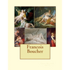 Francois Boucher - Paperback