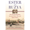 Ester and Ruzya: How My Grandmothers Survived Hitler's War and Stalin's Peace - Paperback