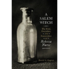 A Salem Witch: The Trial, Execution, and Exoneration of Rebecca Nurse - Paperback
