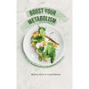 Boost Your Metabolism Diet & Cookbook: The Little Metabolism Booster Diet Book for Weight Loss - Hardcover