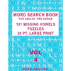 Word Search Book For Adults: Pro Series, 101 Missing Vowels Puzzles, 20 Pt. Large Print, Vol. 4 - Paperback