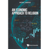 An Economic Approach to Religion - Paperback