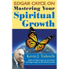 Edgar Cayce on Mastering Your Spiritual Growth - Paperback
