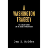 A Washington Tragedy: Bill & Hillary Clinton and the Suicide of Vincent Foster - Paperback
