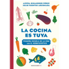 La Cocina Es Tuya / The Kitchen Is Yours - Hardcover