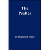 The Psalter in Rhyming Verse - Paperback
