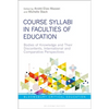 Course Syllabi in Faculties of Education: Bodies of Knowledge and Their Discontents, International and Comparative Perspectives - Paperback