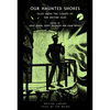 Our Haunted Shores: Tales from the Coasts of the British Isles - Paperback