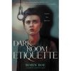 Dark Room Etiquette - Hardcover