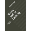 North Indian Cooking: Vegetarian Cooking - Paperback