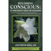 Becoming Conscious: The Enneagram's Forgotten Passageway - Paperback