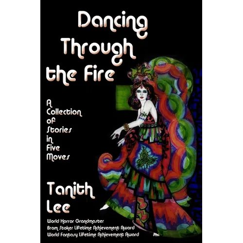 Dancing Through the Fire: A Fantastic Books Book - Paperback