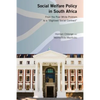 Social Welfare Policy in South Africa: From the Poor White Problem to a Digitised Social Contract - Hardcover