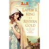 Riviera Gold: A novel of suspense featuring Mary Russell and Sherlock Holmes - Paperback
