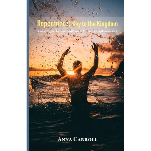 Repentance: Key to the Kingdom - Paperback