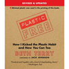 Plastic-Free: How I Kicked the Plastic Habit and How You Can Too - Paperback
