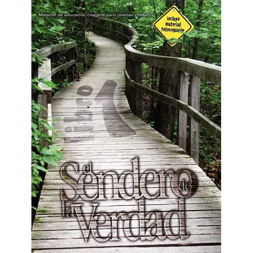 El Sendero de La Verdad, Libro 1: Material de Educación Cristiana para Jóvenes y Adultos - Paperback