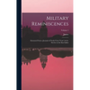Military Reminiscences: Extracted From a Journal of Nearly Forty Years' Active Service in the East Indies; Volume 1 - Hardcover
