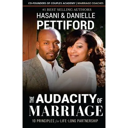The Audacity of Marriage: 10 Principles For Life-Long Partnership - Paperback