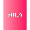 Mila: 100 Pages 8.5" X 11" Personalized Name on Notebook College Ruled Line Paper - Paperback