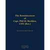 The Reminiscences of Capt. Phil H. Bucklew, USN (Ret.): 1914-1991 - Paperback