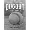 Dugout Devotions: Inspirational Hits from Mlb's Best: Inspirational Hits from Mlb's Best - Paperback